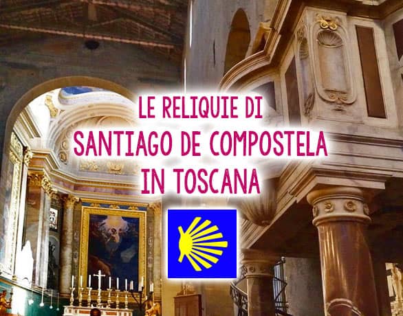 Die Reliquie von Santiago de Compostela in der Toskana